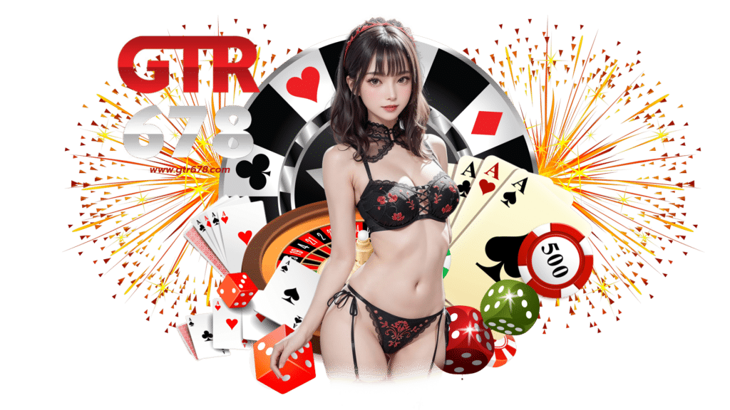 gtr678 คาสิโนเว็บตรงคุณภาพสากล สล็อต ยืนหนึ่งเรื่องกำไรสูง